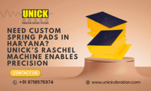 Need Custom Spring Pads in Haryana? Unick’s Raschel Machine Enables Precision