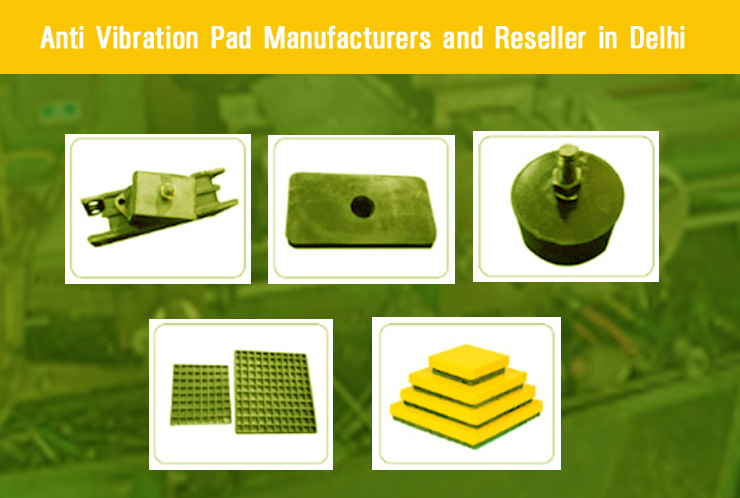 Anti Vibration Pad Manufacturers And Reseller in Haryana